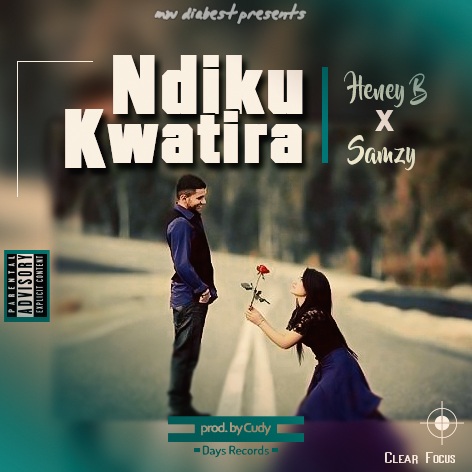  Heney x Samzy-Ndikukwatira(Prod.Cudy)