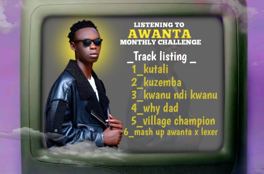  Awanta – Monthly Challenge EP(Prod.Thomgizoh)