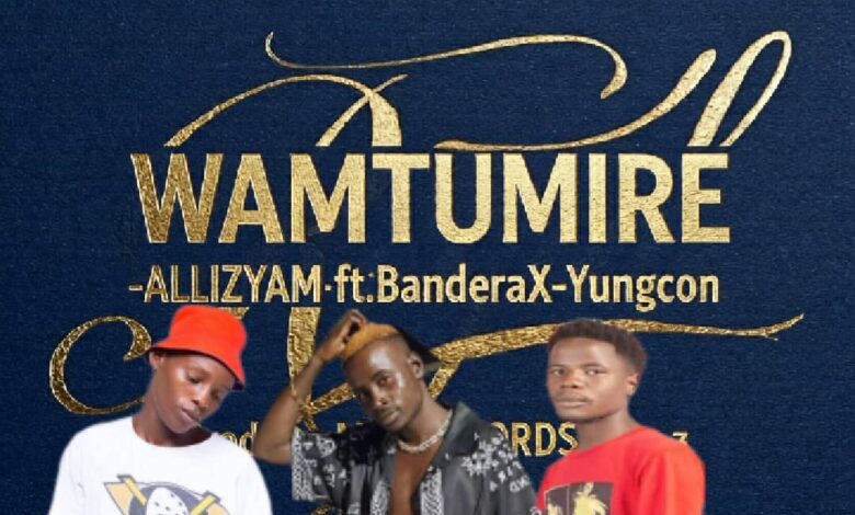 Alizyam – Wamtumire ft Bandera x Yungcon mp3 Download
