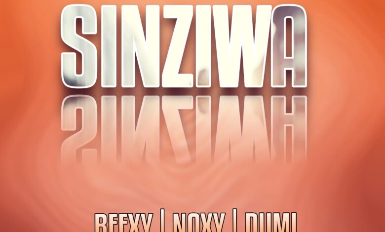 Beexy x Noxy x Dumi - Sinziwa mp3 Download