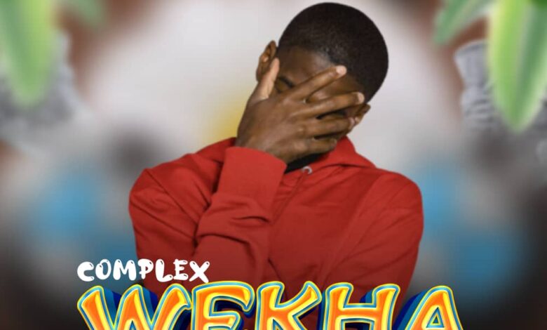 Complex - Wekha ft Lil Trick mp3 Download