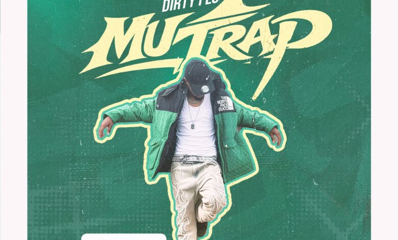 Dirty Flo - Mu Trap